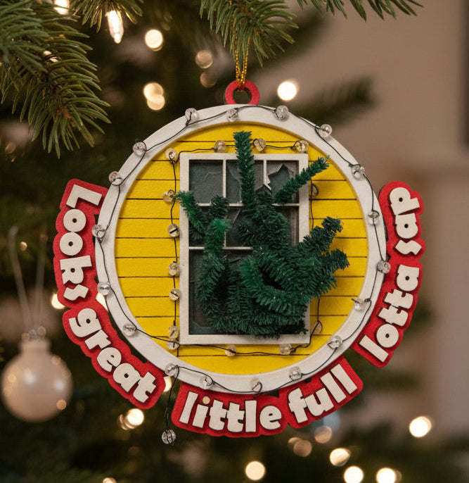 Christmas Vacation "Looks great, little full, lotta sap" ornament